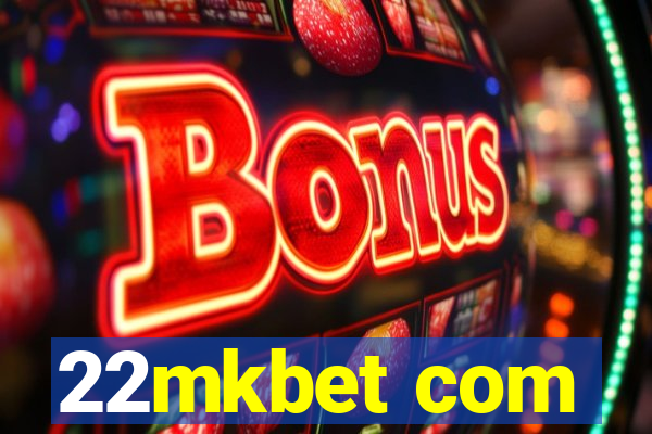 22mkbet com